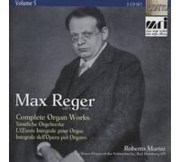 REGER, M. - COMPLETE ORGAN WORKS..