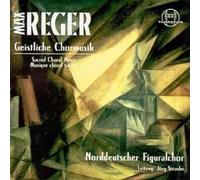 REGER,MAX Sacred Choral Music (CD)