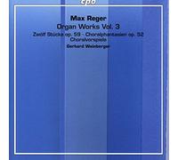Reger, M./ Weinberger, Gerhard - Reger: Organ Works 3