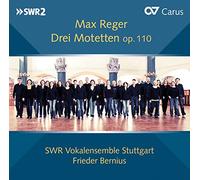 Max Reger Max Reger: Drei Motetten Op. 110 (CD) Album