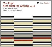 Reger, Max - Eight Sacred Songs Op. 138