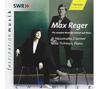 Reger Max - Hausmann Ib - T Complete Works for Clarinet and Piano (Tichman (CD)
