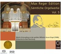 Reger, Max/ Martin Schmeding - Max Reger Edition: Complete Organ Works Vol 5