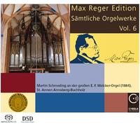 Reger, Max/ Martin Schmeding - Max Reger Edition: Complete Organ Works Vol 6