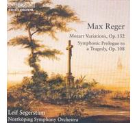Reger, Max - Mozart Variations/Symphonic Prologue To A Tragedy