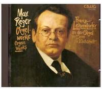 Reger, Max - Organ Works
