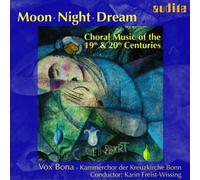 REGER / KODALY / BRAHMS / SCHU Moon Night Dream: Choral Music 19th & 20th C (CD)