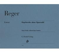 REGER - Obras sin Opus para Organo (Urtext)