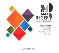 Reger/ Peyrot - Works For Organ