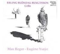 Reger/Ysaye - 6 SUITES FOR SOLO CELLO