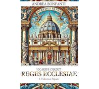 Reges Ecclesiae: Habemus Papam