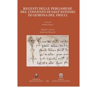 Regesti delle pergamene del convento di Sant'Antonio di Gemona del Friuli