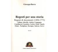 Regesti per una storia. Vol. 2: Regesti di documenti (1494-1773)