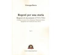 Regesti per una storia. Vol. 5 - Barra Giuseppe