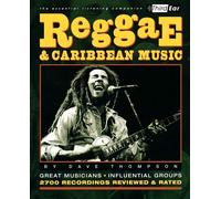 Reggae and Caribbean Music: Third Ear: The Essential Listening Companion: ...