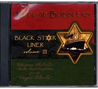 Reggae Bubblers - Black Star Liner Volume 3