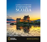 Regge e Castelli NATIONAL GEOGRAPHIC n° 15 Castelli e fortezze nei magici paesag