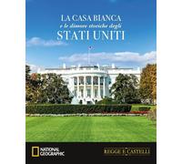 Regge e Castelli NATIONAL GEOGRAPHIC n° 24 La Casa Bianca e le dimore storiche d