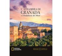 Regge e Castelli NATIONAL GEOGRAPHIC n° 9 L'Alhambra di Granada e l'Andalusia de