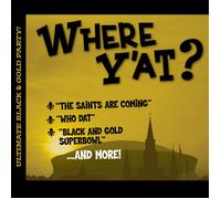 Reggie C. Where Y'at: Ultimate Black and Gold Party (CD)