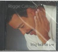 Reggie Calloway - Bring Back the Love