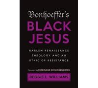 Reggie L. Williams Bonhoeffer's Black Jesus (Tascabile)