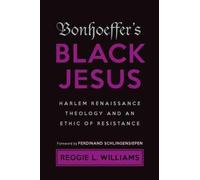 Reggie L. Williams Bonhoeffer's Black Jesus (Tascabile)