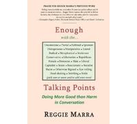 Reggie Marra Enough with the...Talking Points (Tascabile)