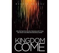 Reggie McNeal Kingdom Come (Tascabile)