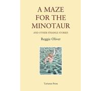 Reggie Oliver A Maze for the Minotaur (Tascabile)
