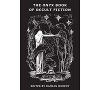 Reggie Oliver Ron Weighell The Onyx Book of Occult Fiction (Tascabile)