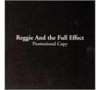 Reggie & the Full Effect - Promotional Copy