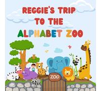 Reggie's trip to the Alphabet Zoo: Personalised Children's Book (Boy 1)