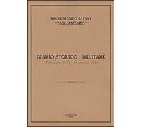 Reggimento alpini «Tagliamento». Diario storico militare