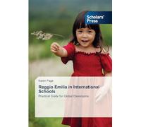 Reggio Emilia in International Schools: Practical Guide for Global Classrooms