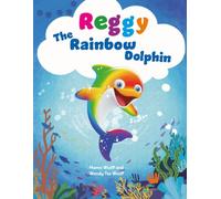 Reggy - The Rainbow Dolphin