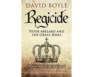 Regicide: Peter Abelard and the Great Jewel
