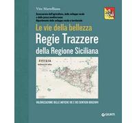 Regie Trazzere della Regione Siciliana. Le vie della bellezza