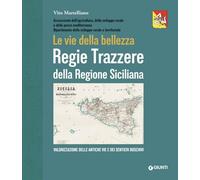 Regie Trazzere della Regione Siciliana. Le vie della bellezza