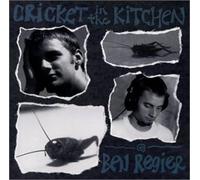 Regier, Ben - Cricket In The Kitchen