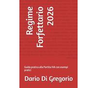 Regime Forfettario 2026: Guida pratica alla Partita IVA con esempi pratici