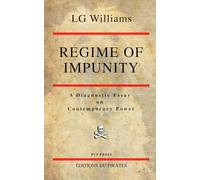 Regime of Impunity: A Diagnostic Essay on Contemporary Power