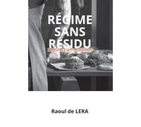 Régime sans résidu: 60 recettes & 10 petits-déjeuners