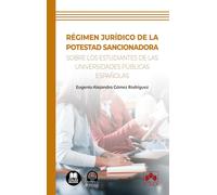 Régimen jurídico de la potestad sancionadora sobre los estudiantes de las universidades públicas españolas