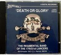 Regimental Band of 17/21 Lancers - Death Or Glory