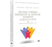 Regimul primar imperativ al sotilor potrivit Codului Civil - Adriana Teodora Enache