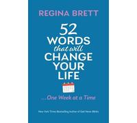 Regina Brett 52 Words That Will Change Your Life ... One Week at a T (Tascabile)