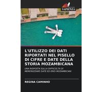 Regina Caminho L'Utilizzo Dei Dati Riportati Nel Pisello Di Cifre E (Tascabile)