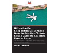 Regina Caminho Utilisation De L'exposition De Donnees Dans Le Pois D (Tascabile)