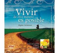 Regina Carstensen Vivir de Otra Manera Es Posible (Tascabile)
